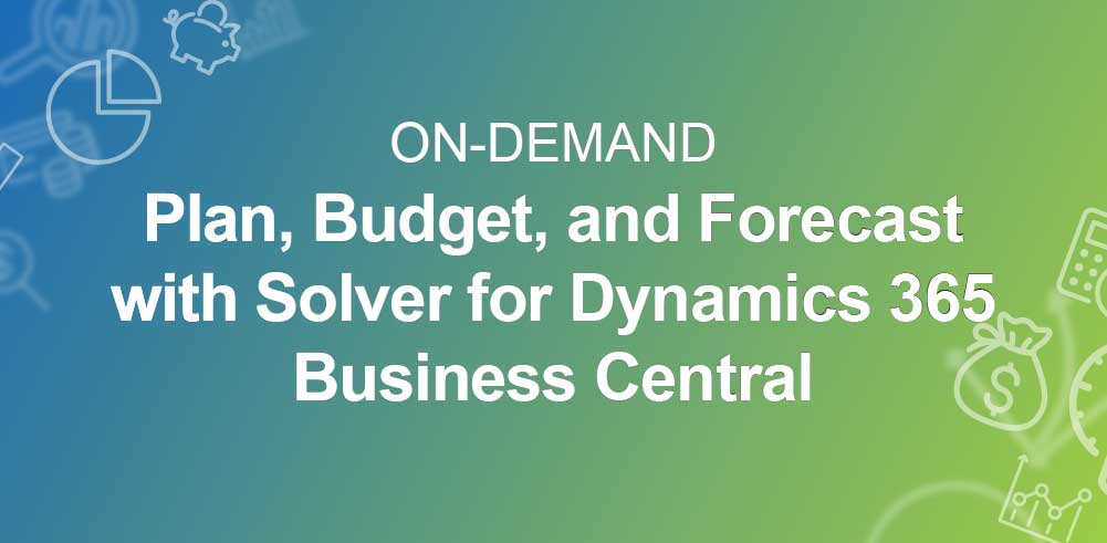 On-Demand: Plan, Budget, and Forecast with Solver for Dynamics 365 ...